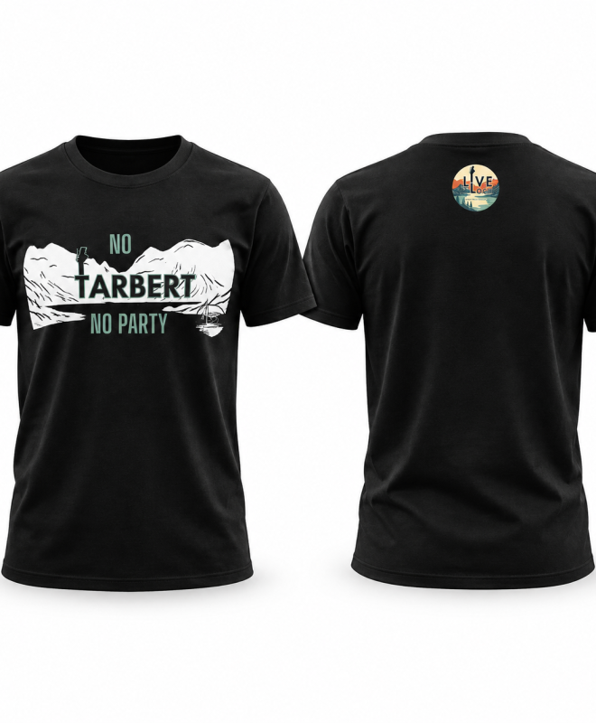 No Tarbert, No Party – T-Shirt